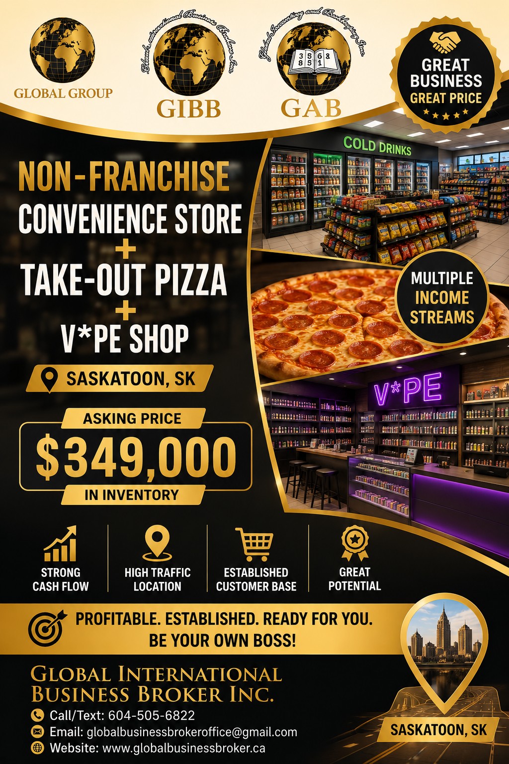 MULTIPLE INCOME STREAMS — ONE INCREDIBLE BUSINESS OPPORTUNITY IN SASKATOON, SK